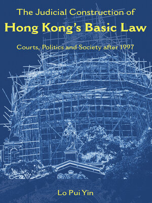 cover image of The Judicial Construction of Hong Kong's Basic Law